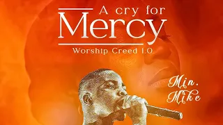 a cry for mercy worship creed 0 1 