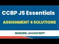 JS Coding Assignment 4 Answers CCBP JS Essentials Coding Assignment 4 Solutions Modern JavaScript