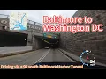 Baltimore to Washington DC - Driving Via 95 South Harbor Tunnel