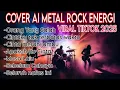 Download Lagu KUMPULAN LAGU VERSI ROCK CINTAKU TAK TERBATAS WAKTU VIRAL TIKTOK 2025