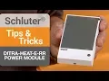 Tips on the DITRA-HEAT-E-RR Power Module