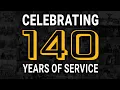 Celebrating 140 Years of Service
