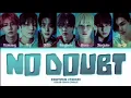 Lagu ENHYPEN No Doubt Lyrics (엔하이픈 No Doubt 가사) (Color Coded Lyrics) 