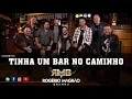 Download Lagu RMB - Rogério Magrão \u0026 Banda - Tinha Um Bar No Caminho