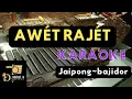 Download Lagu Awet Rajet ~ KARAOKE Jaipong - Bajidor