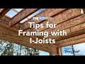Webinar Tips for Framing with I-Joists