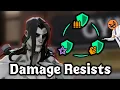 Damage Resists Explained Deadlock