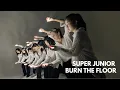 SUPER JUNIOR 슈퍼주니어 'Burn The Floor' 20th Anniversary Dance Cover