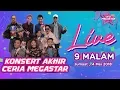 Lagu [LIVE] FINAL OFFICIAL FULL KONSERT AKHIR CERIA MEGASTAR | #CeriaMegastar
