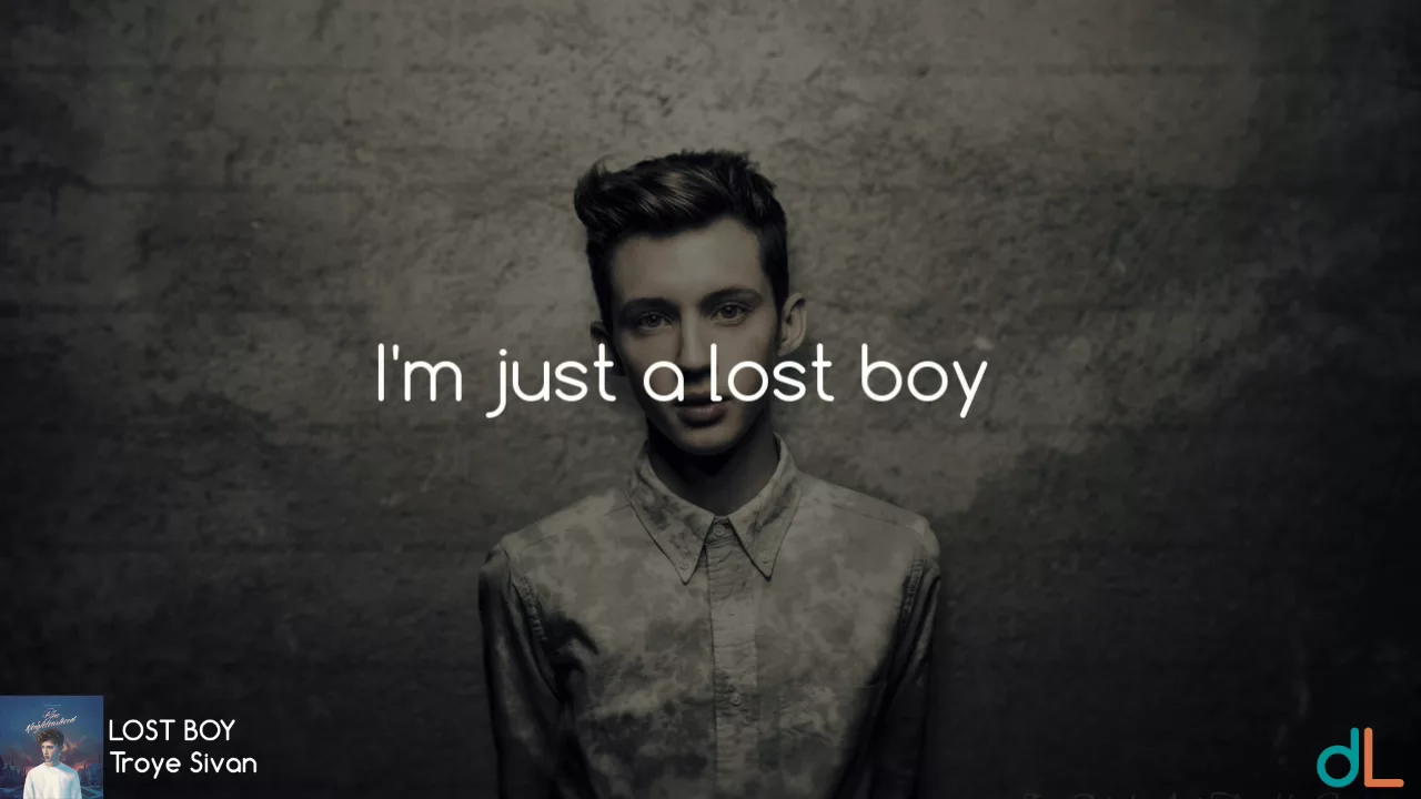 LOST BOY - Troye Sivan (Lyrics) HD