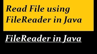 How to read file using FileReader in Java
