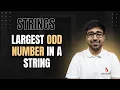 DSA in Python - Largest Odd Number in String Greedy Right-to-Left Scan O n Part 219 Hindi