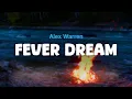 Alex Warren - FEVER DREAM