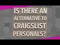 Is there an alternative to Craigslist personals