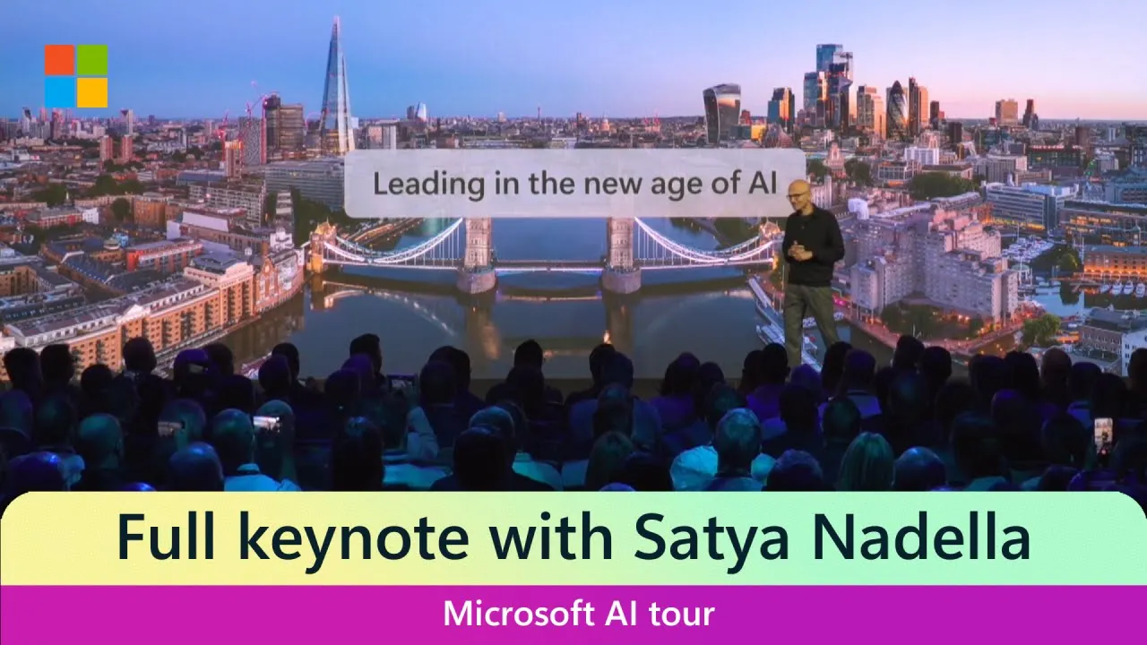Outline Video Satya Nadella AI Tour Keynote: London