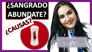 Sangrado abundante: causas físicas y hormonales y tratamiento por Ginecologa Diana Alvarez