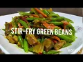 Download Lagu Stir-Fry Green Beans  | Masak Kacang Buncis Goreng | Stir-Fry French Beans