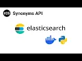 ElasticSearch in Python - Synonyms API