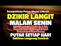 Download Lagu DZIKIR LANGIT MALAM SENIN PENYEMBUH SEGALA PENYAKIT || Terhindar Dari Sihir \u0026 Guna Guna