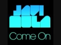 Download Lagu Come on - Javi Mula