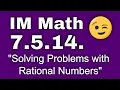 7th Grade Unit 5 Lesson 14 Solving Problems with Rational Numbers IM Math