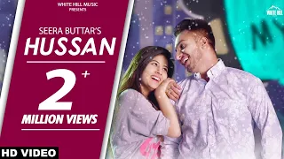 Hussan (Full Song) Seera Buttar | Upma Sharma |  New Punjabi Love Song 2018 | White Hill Music