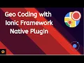Geo Coding with Ionic Framework