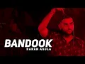 Download Lagu Bandook - Karan Aujla(Official Video) | Meri Rus Gi Bandook | Deep Jandu | Sandeep Rehaan