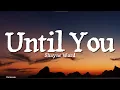 Download Lagu Shayne Ward - Until You (Lyrics)