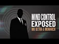 The CIA s Hidden Mind Control Programs - MK Ultra Monarch