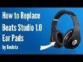 How to Replace Beats Studio 1 0 Headphones Ear Pads Cushions Geekria