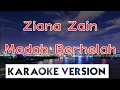 Download Lagu Ziana Zain - Madah Berhelah Karaoke