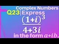 Q23 Express 1 i 3 4 3i in the form a ib Complex Numbers Class 11