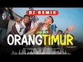 Download Lagu DJ REMIX ORANG TIMUR - JUAN REZA