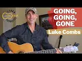 Going Going Gone - Luke Combs