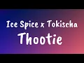 Ice Spice - Thootie ft. Tokischa (audio) 