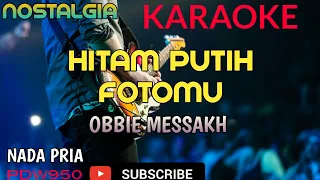 Download HITAM PUTIH FOTOMU || OBBIE MESSAKH || KARAOKE NADA PRIA [COVER YAMAHA PSR] MP3