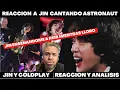 Download Lagu JIN fet Coldplay ASTRONAUT (en vivo) Reaccion y analisis !