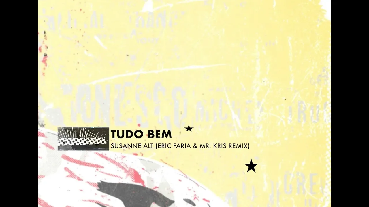 Susanne Alt  - Tudo Bem feat. Lex Empress (Eric Faria & Mr.  Kris Remix)