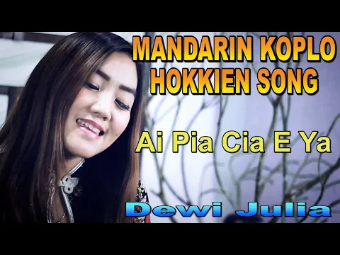 Download MP3 MANDARIN KOPLO _ LAGU HOKKIEN _ by DEWI JULIA