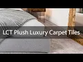 LCT Plush Luxury Carpet Tiles 24x40 Inches - Easy Installation