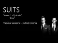 Vampire Weekend - Oxford Comma | SUITS 1x01