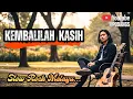 Lagu 🎵 Kembalilah Kasih - Lagu Paling Menyayat Hati - Slow Rock Melayu Terbaru 2026