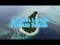 Download Lagu Jelajah Langit Papua Barat_Drone Ariel
