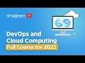 DevOps And Cloud Computing Full Course 2026 DevOps Course Cloud Computing Course Simplilearn