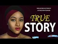 Download Lagu TRUE STORY: SIMULIZI FUPI YA SAUTI