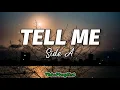 Side A - Tell Me (Lyrics) 🎶