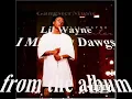 Lil Wayne - I Miss My Dawgs
