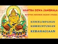 Download Lagu MANTRA DEWA JAMBHALA (DEWA PENARIK REJEKI UTAMA)