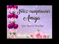 feliz cumpleanos amiga